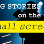 Big Stories on the Small Screen