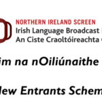 Irish Language Broadcast Fund New Entrants Scheme