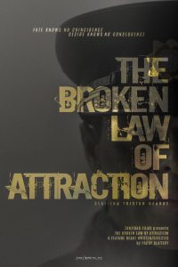 The Broken Law of Attraction Poster