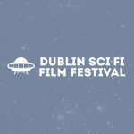 Dublin Sci-Fi Film Festival