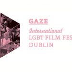 GAZE LGBT Film Festival 2017