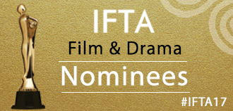 IFTA Film and Drama Awards 2017 Nominations