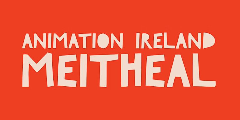 Animation Ireland’s Meitheal 2025