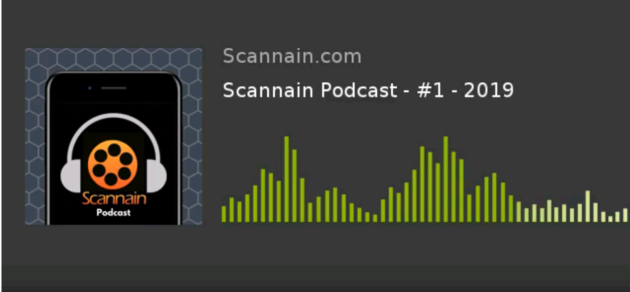 Scannain Podcast 1 - 2019