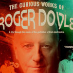 The Curious Works of Roger Doyle