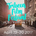 2017 Tribeca Film Festival