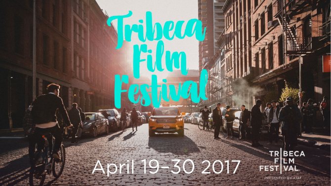 2017 Tribeca Film Festival