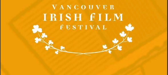 Vancouver Irish Film Festival 2018